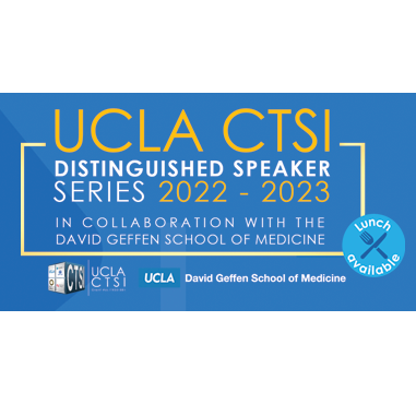 2022-2023 CTSI Distinguished Speaker Series