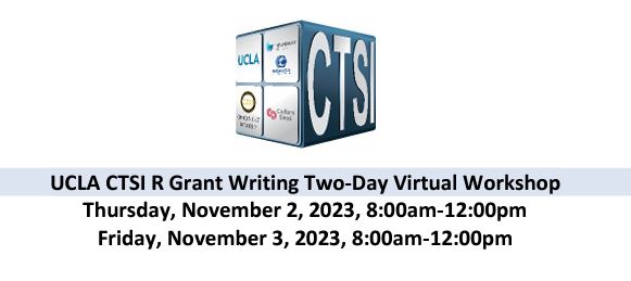 [REGISTER NOW] UCLA CTSI R Grant Writing Two-Day Virtual Workshop